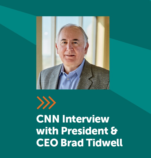 CNN Interview with President & CEO Brad Tidwell