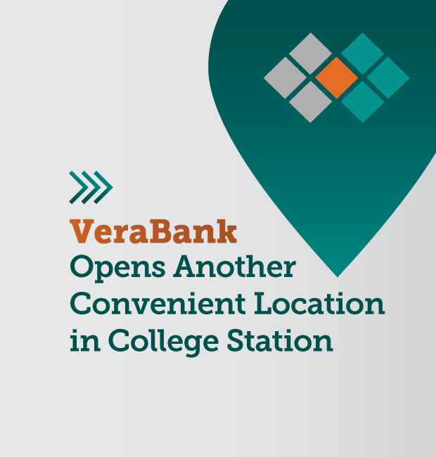 VeraBank Opens Second Full-Service Branch in College Station