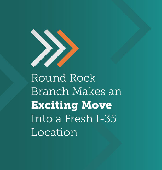 VeraBank Relocates Round Rock Branch to New Interstate 35 Location