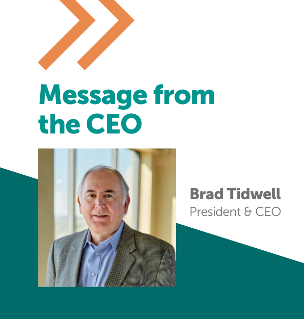 Important Message From Our President and CEO Brad Tidwell